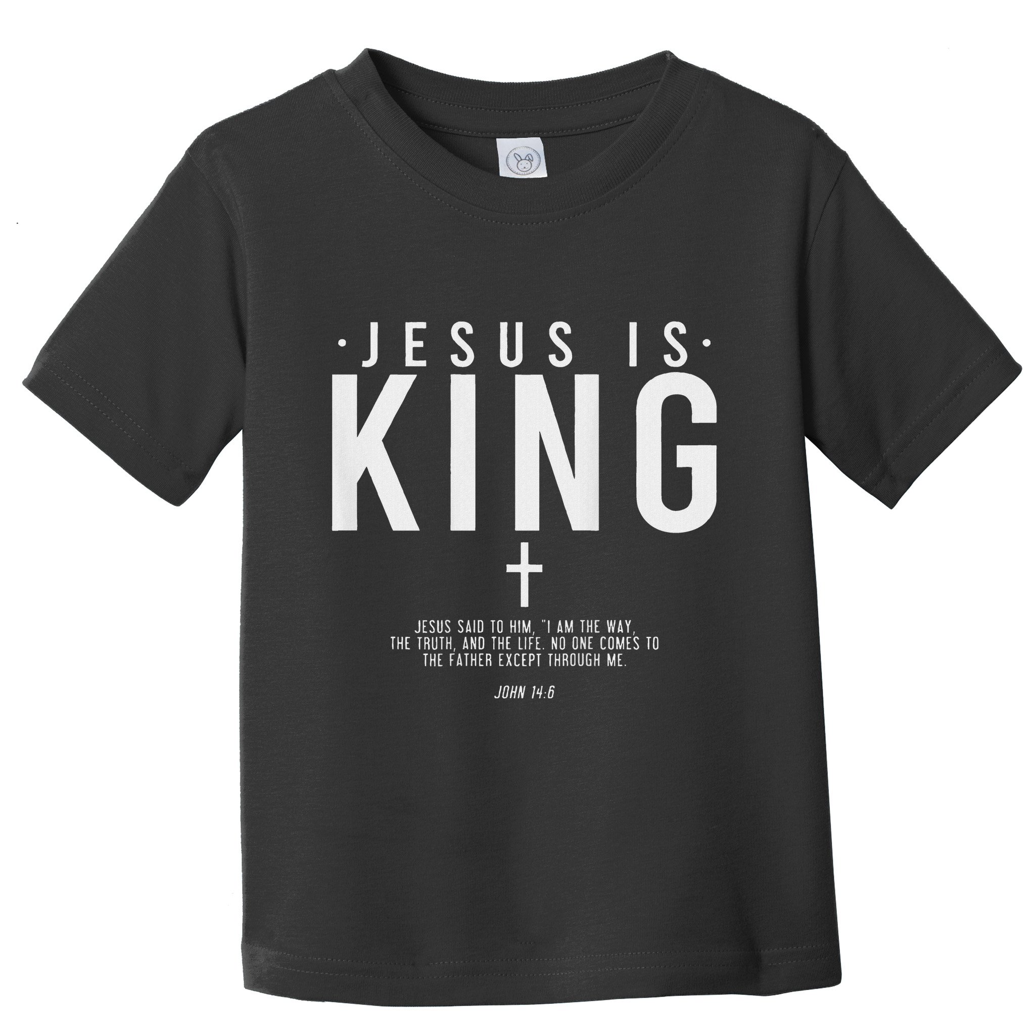 Jesus Is King Jesus John 146 Costume Christian Toddler T-Shirt