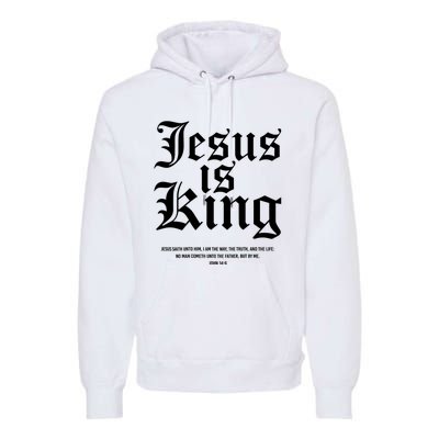 Jesus Is King Christian Faith Women Gifts Premium Hoodie