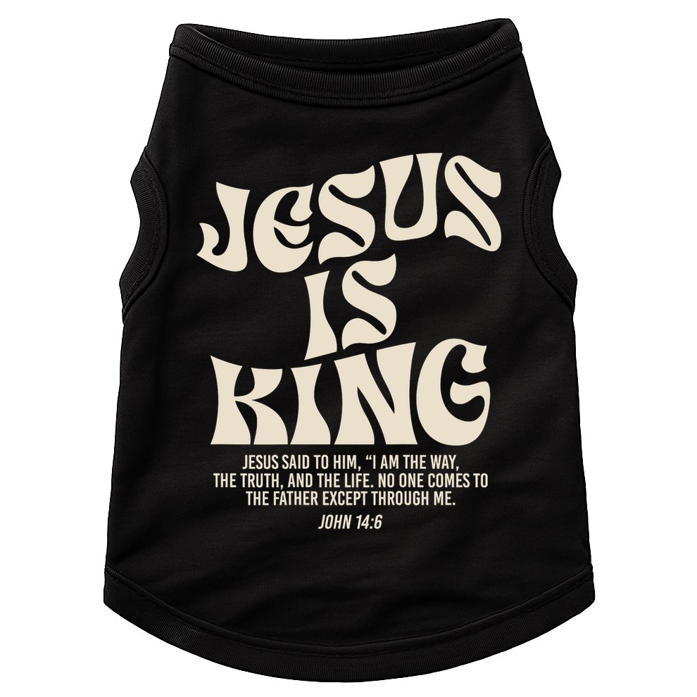 Jesus Is King Bible Verse John 146 Christian God Religious Doggie Tank