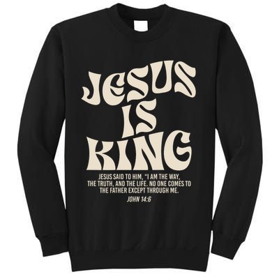 Jesus Is King Bible Verse John 146 Christian God Religious Sweatshirt