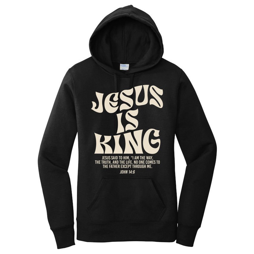 Jesus Is King Bible Verse John 146 Christian God Religious Women's Pullover Hoodie