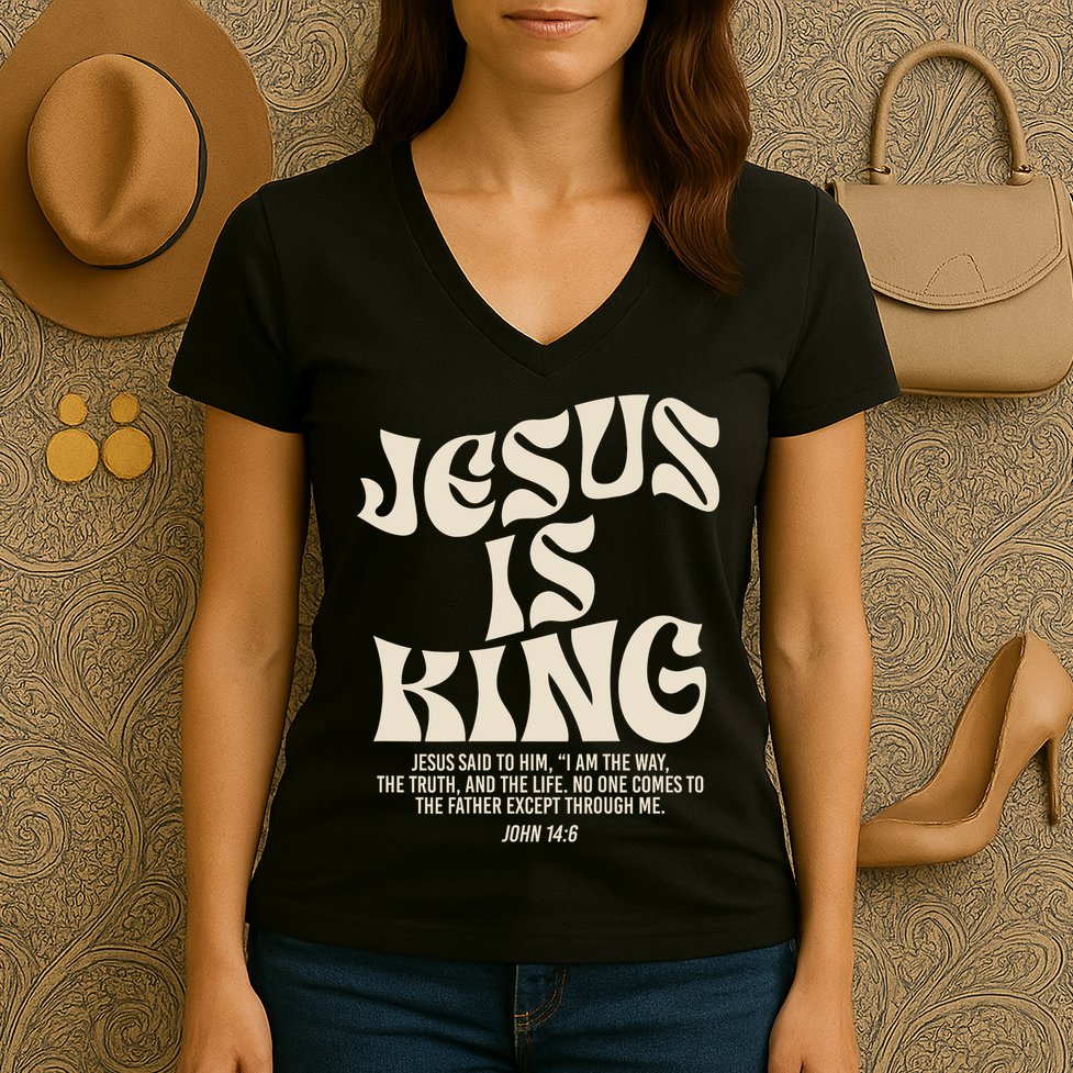 Jesus Is King Bible Verse John 146 Christian God Religious Women's V-Neck T-Shirt