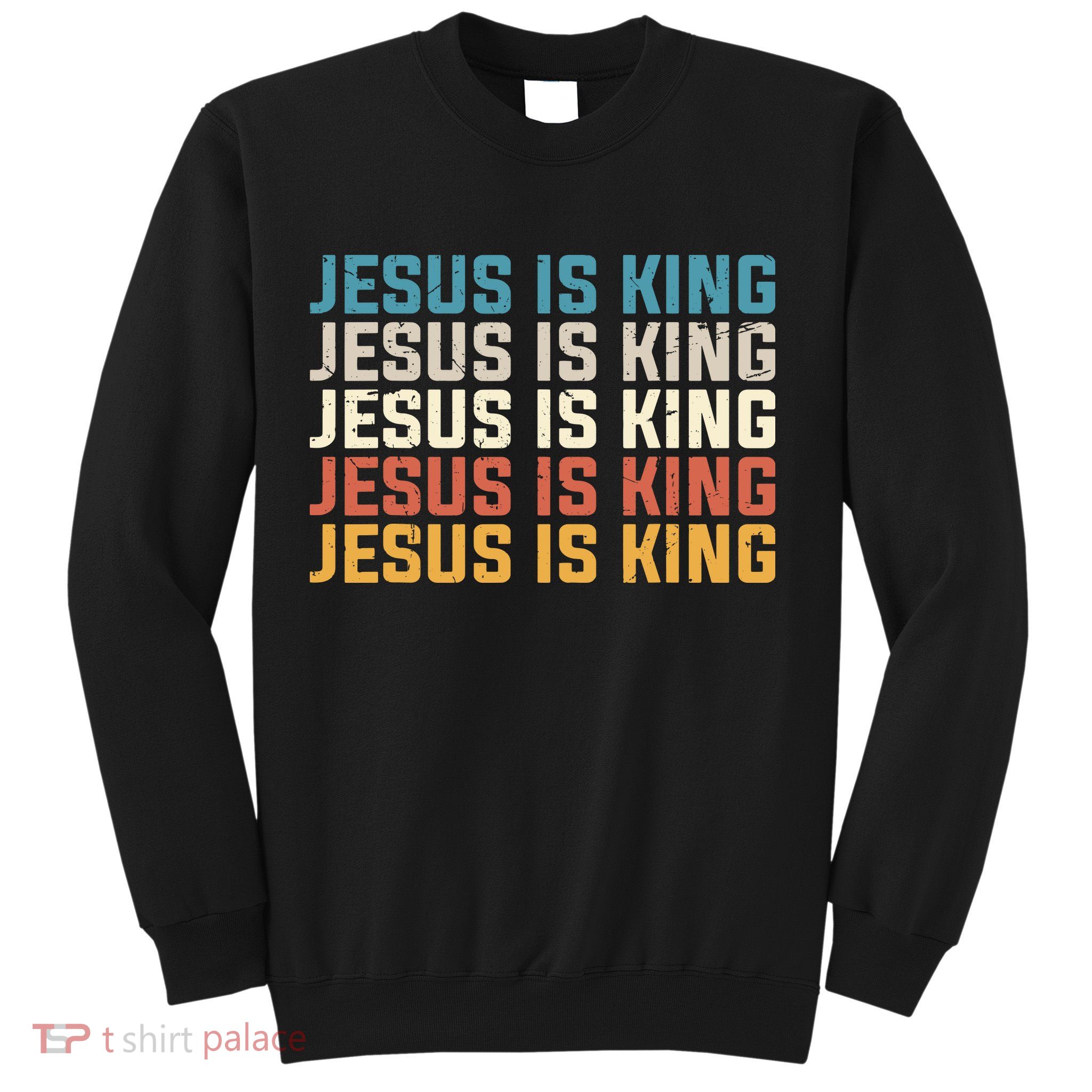 Jesus Is King Vintage Christian Church Sweatshirt