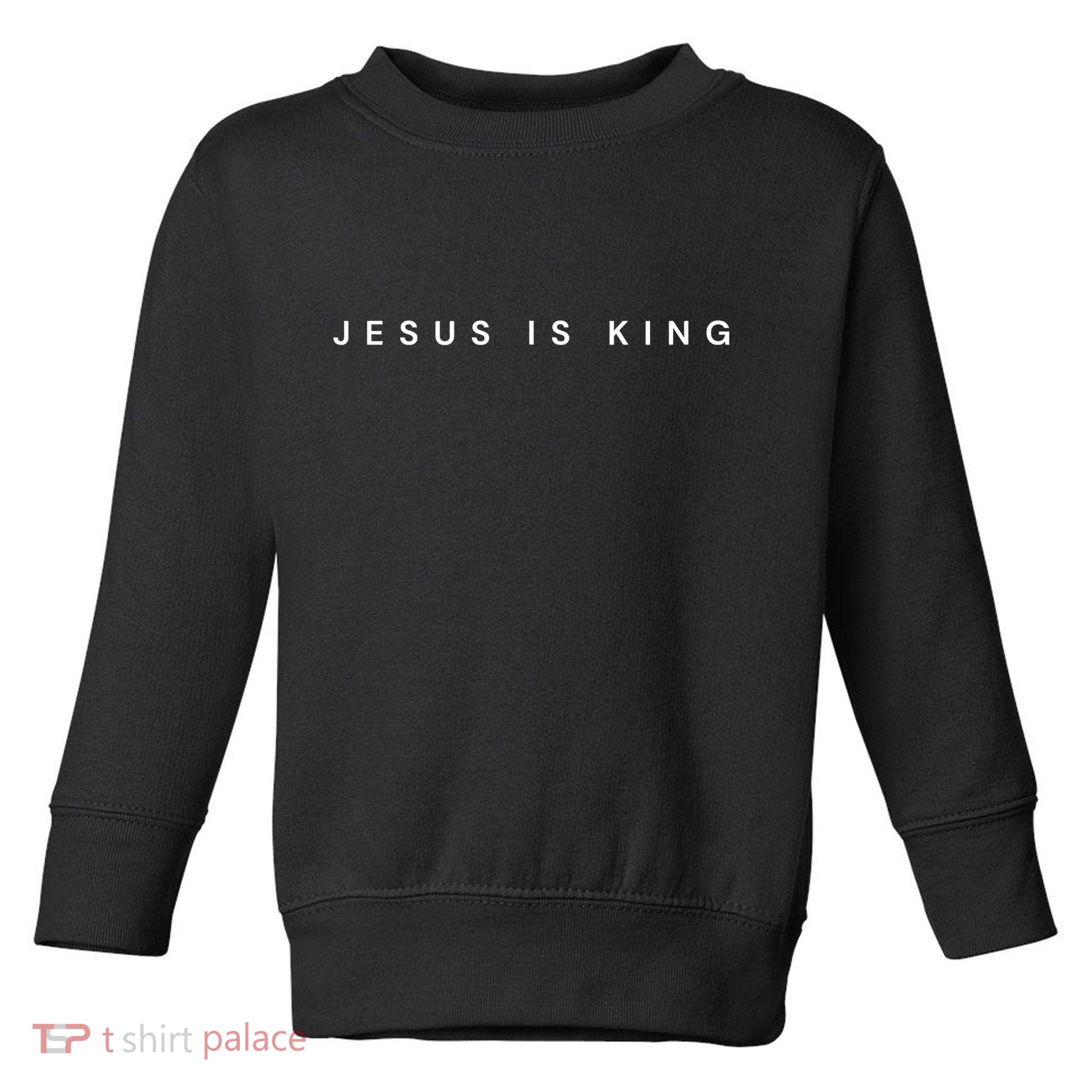 Jesus Is King Subtle Christian Minimalist Religious Toddler Sweatshirt