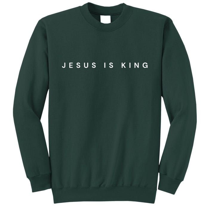 Jesus Is King Subtle Christian Minimalist Religious Tall Sweatshirt