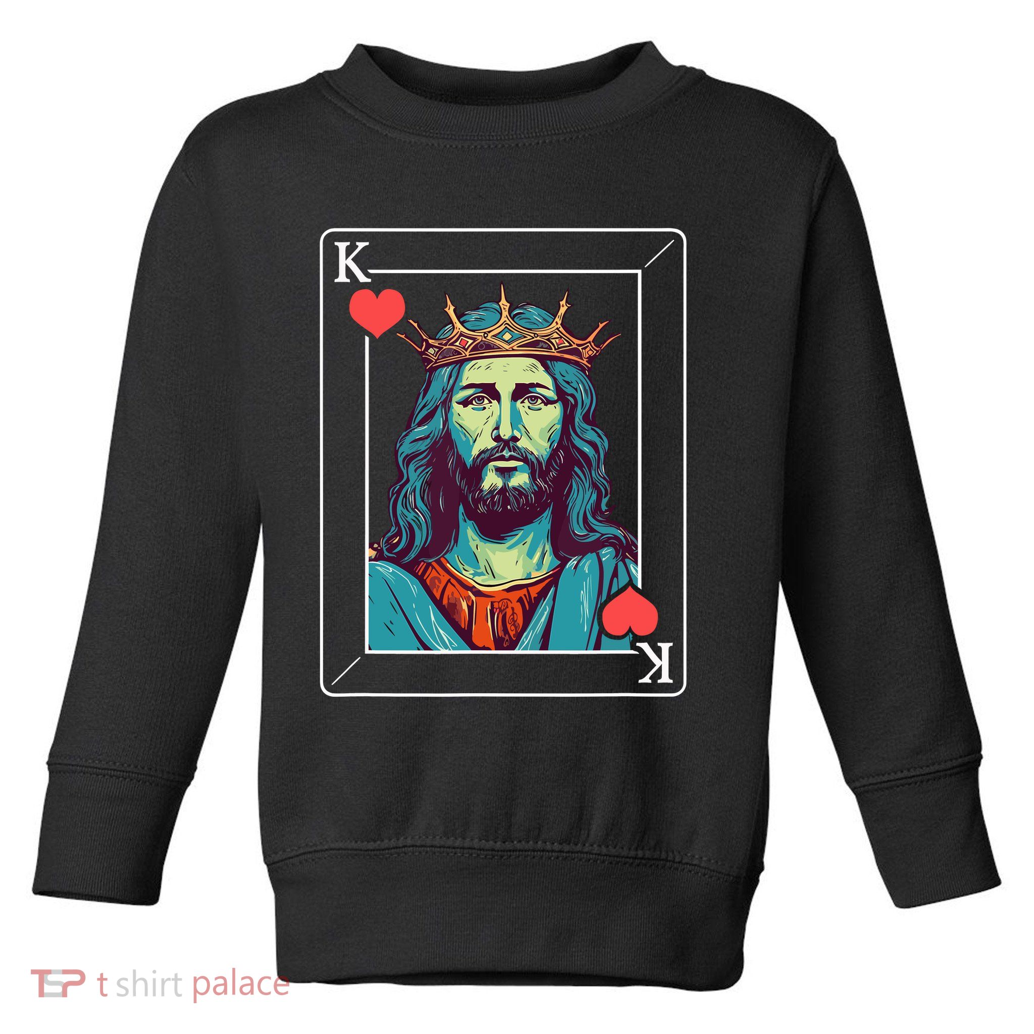 Jesus Is King Toddler Sweatshirt