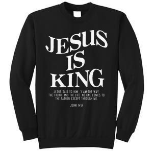 Jesus Is King Jesus John 146 Costume Christian Gift Sweatshirt