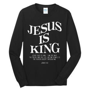 Jesus Is King Jesus John 146 Costume Christian Gift Tall Long Sleeve T-Shirt