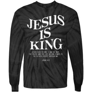 Jesus Is King Jesus John 146 Costume Christian Gift Tie-Dye Long Sleeve Shirt