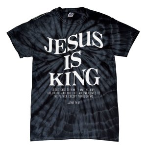 Jesus Is King Jesus John 146 Costume Christian Gift Tie-Dye T-Shirt