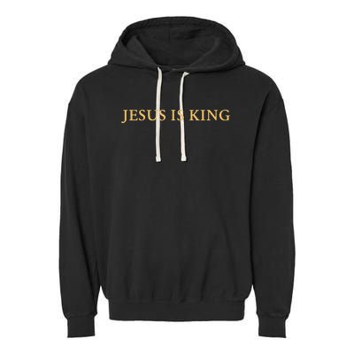 Jesus Is King Christian Garment-Dyed Fleece Hoodie