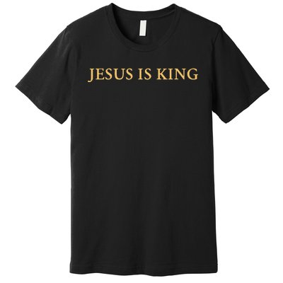 Jesus Is King Christian Premium T-Shirt