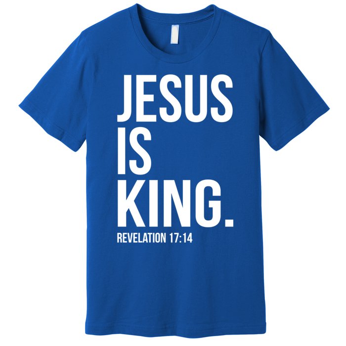 Jesus Is King Bible Scripture Quote Christian Cute Gift Premium T-Shirt