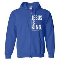 Jesus Is King Bible Scripture Quote Christian Cute Gift Full Zip Hoodie