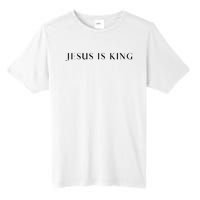 Jesus Is King Bold Modern Christian Tall Fusion ChromaSoft Performance T-Shirt