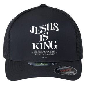 Jesus Is King Jesus John 146 Costume Christian Flexfit Unipanel Trucker Cap