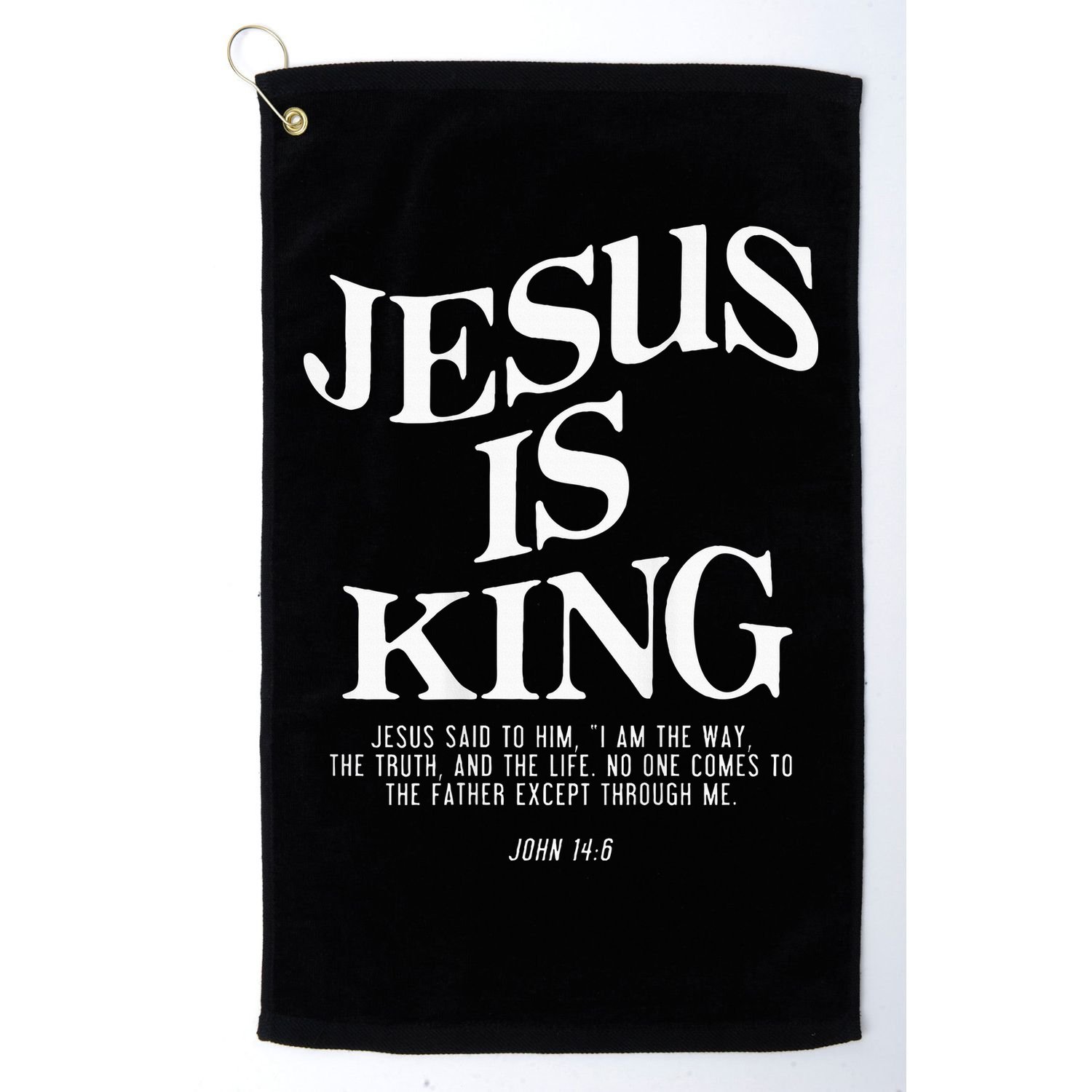 Jesus Is King Jesus John 146 Costume Christian Golf Towel