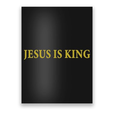 Jesus Is King Christian Poster