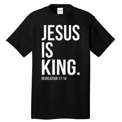 Jesus Is King Bible Scripture Christian Tall T-Shirt