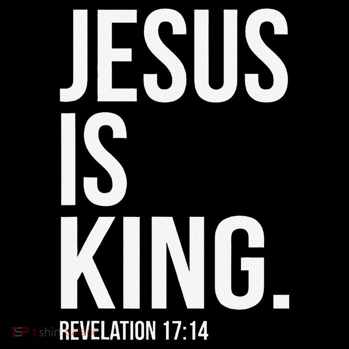 Jesus Is King Bible Scripture Christian Tall T-Shirt