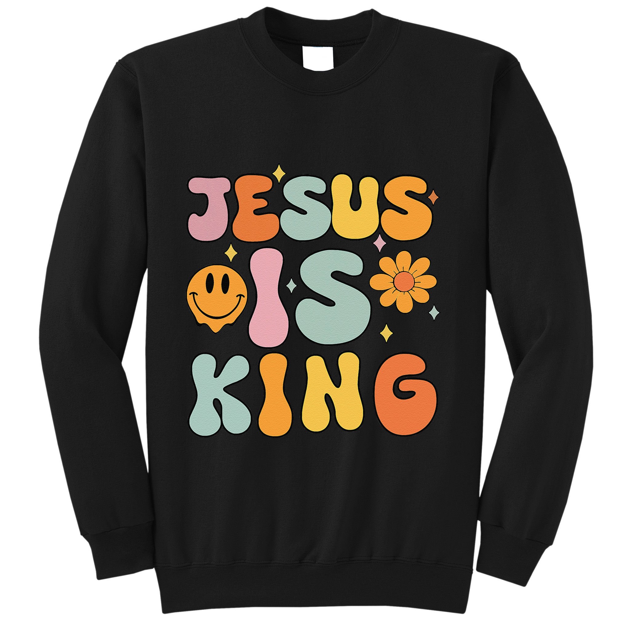 Jesus Is King Christian Religious Sweatshirt