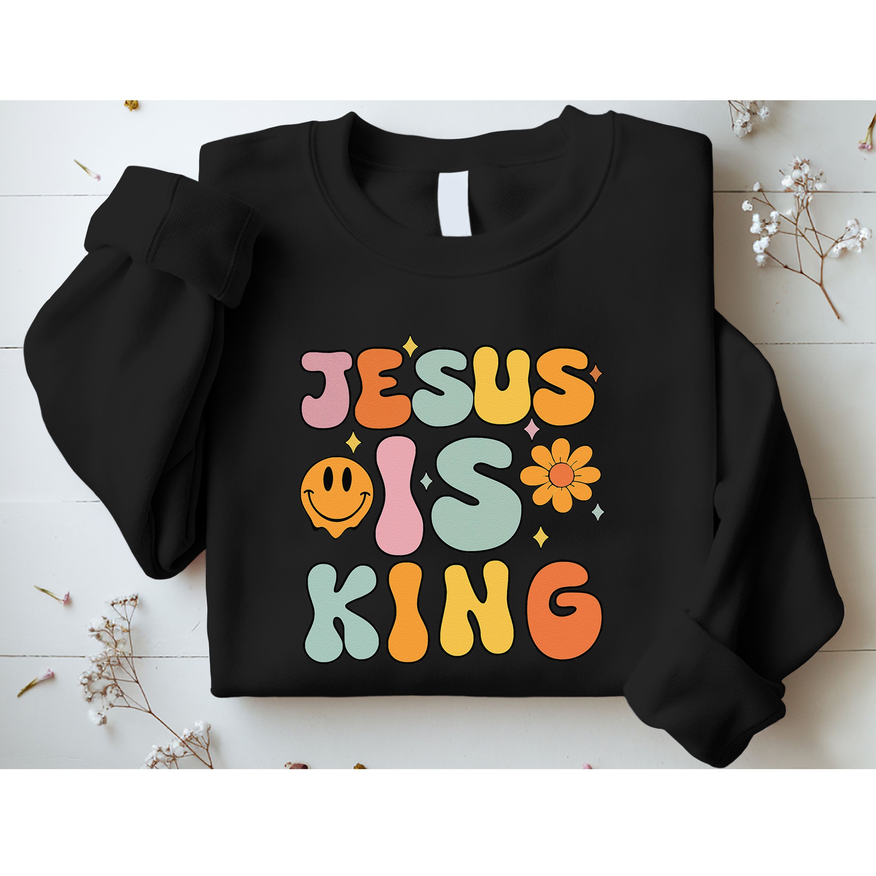 Jesus Is King Christian Religious Sweatshirt