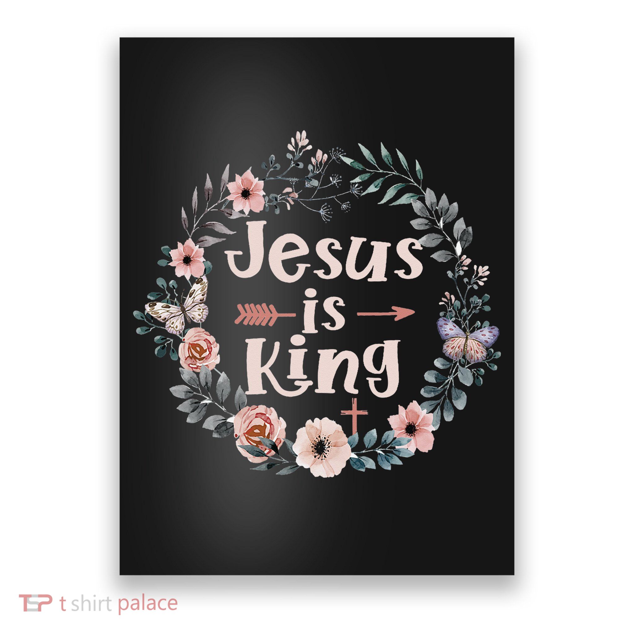 Jesus Is King Religious Floral Christian Poster