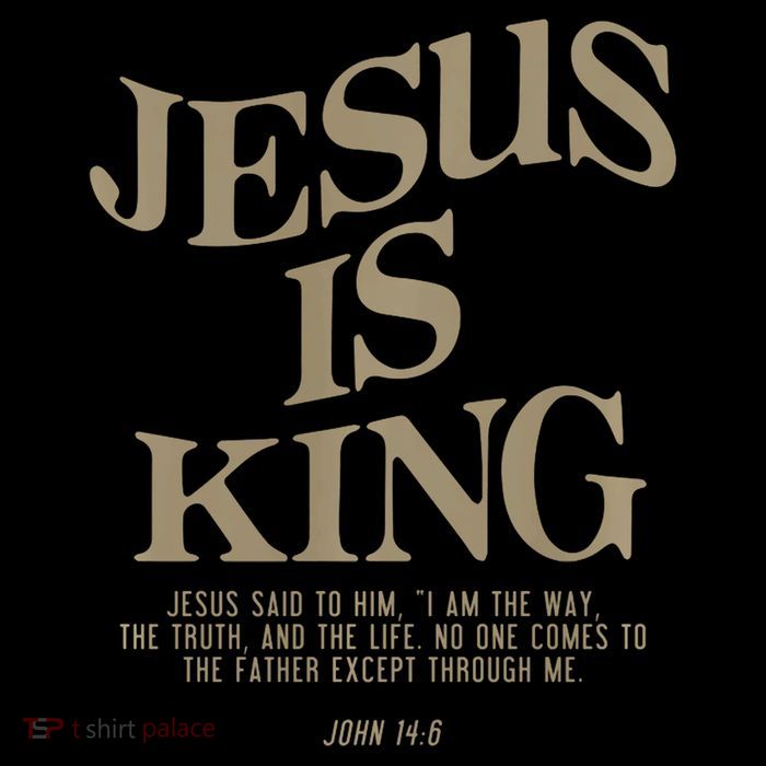 Jesus Is King Jesus John 146 Costume Christian Tall T-Shirt