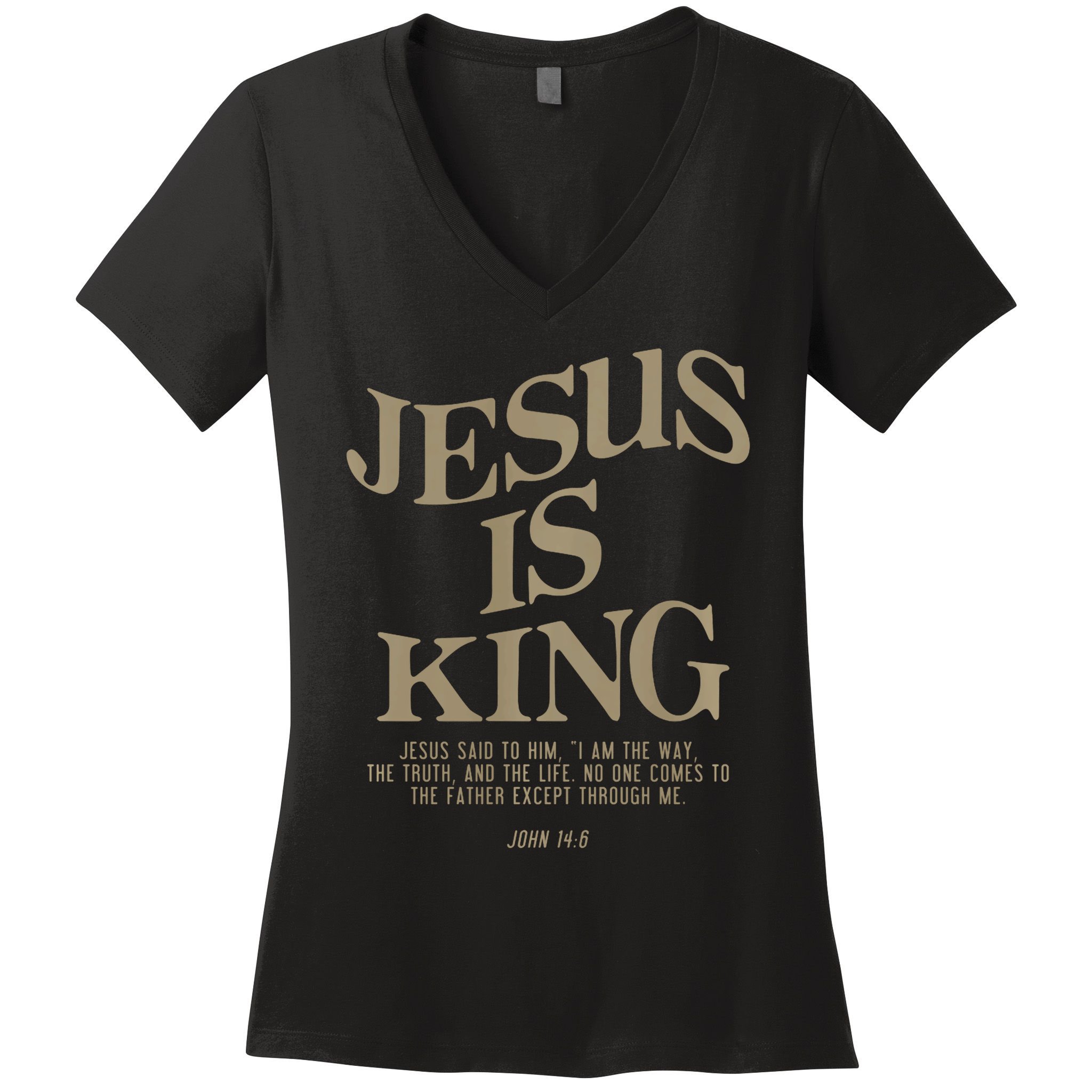 Jesus Is King Jesus John 146 Costume Christian Women's V-Neck T-Shirt