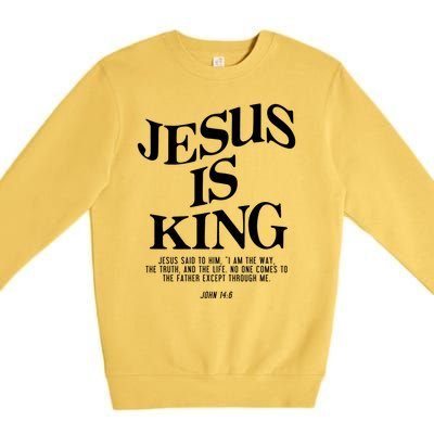 Jesus Is King Jesus John 14:6 Costume Christian Premium Crewneck Sweatshirt