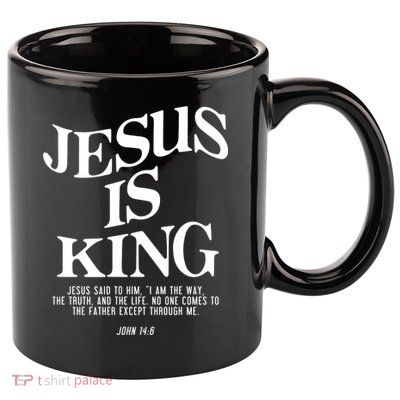 Jesus Is King Jesus John 14:6 Costume Christian 11oz C Handle Ceramic Mug