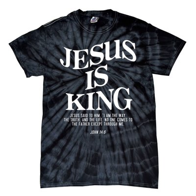 Jesus Is King Jesus John 14:6 Costume Christian Tie-Dye T-Shirt