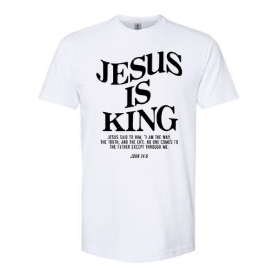 Jesus Is King Jesus John 14:6 Costume Christian Softstyle CVC T-Shirt