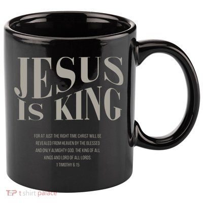Jesus Is King Christian 11oz C Handle Ceramic Mug