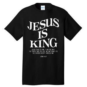 Jesus Is King Jesus John 146 Costume Christian Tall T-Shirt