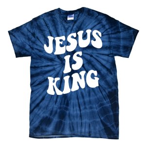 Jesus Is King Groovy Retro Christianity Tie-Dye T-Shirt