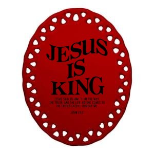 Jesus Is King Jesus John 14:6 Costume Christian Ceramic Oval Ornament