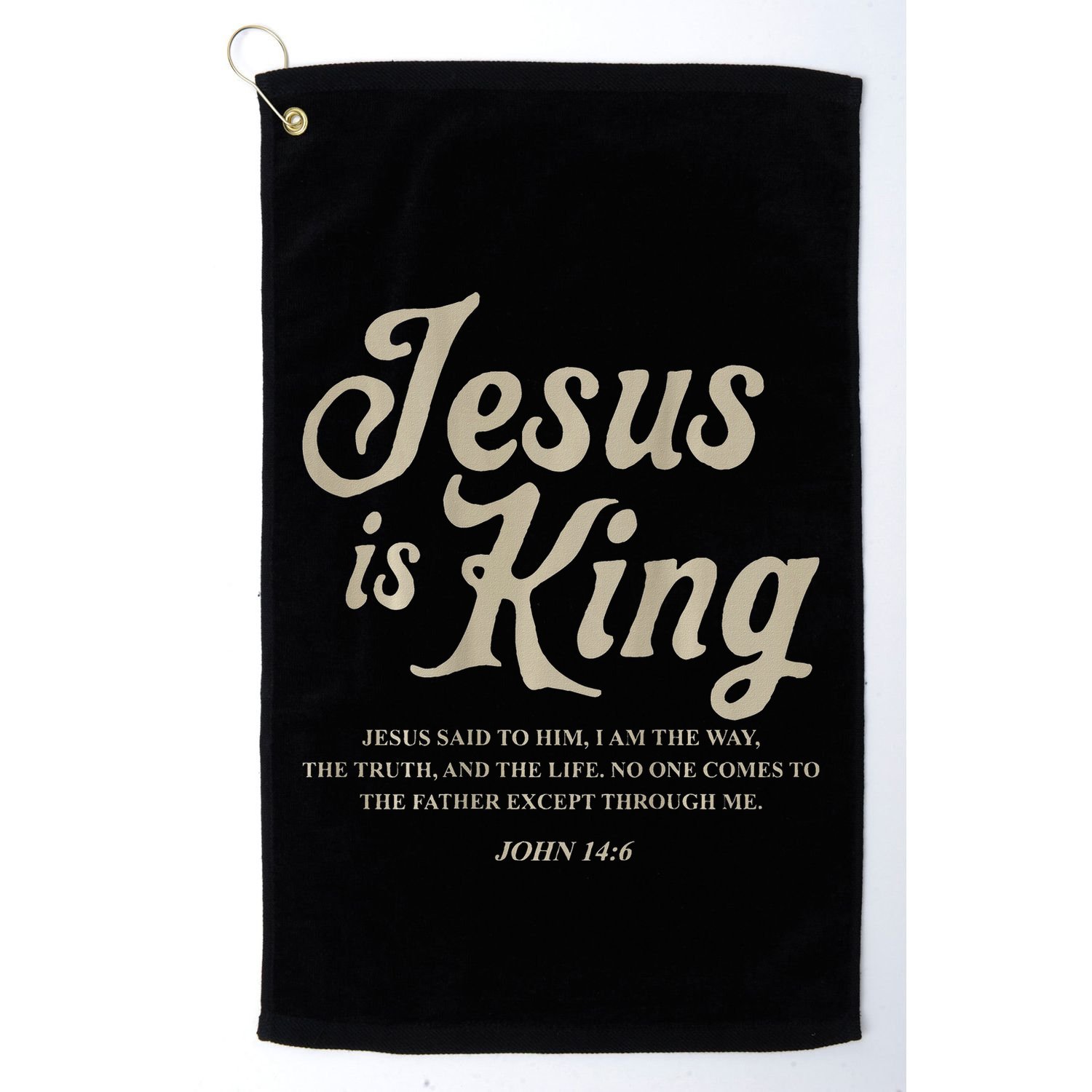 Jesus Is King John 146 Costume Jesus Christian Golf Towel