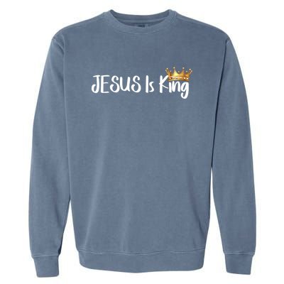 Jesus Is King Gift Religious Christian Merch Gift Garment-Dyed Sweatshirt