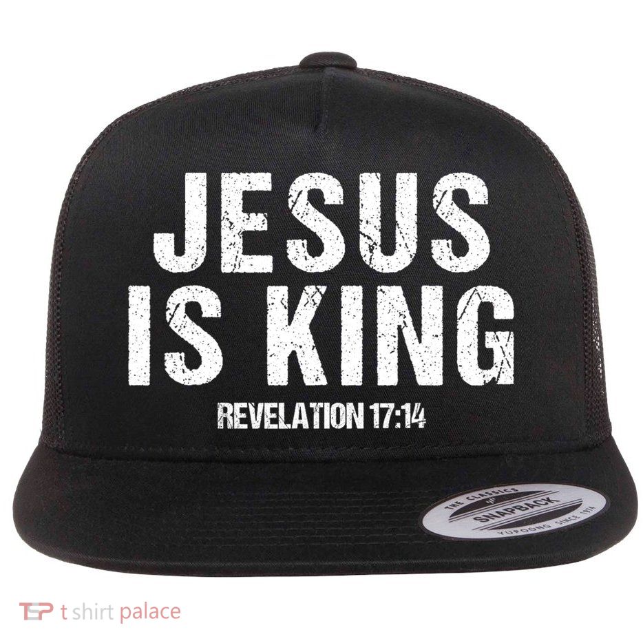 Jesus Is King Bible Scripture Quote Christian Flat Bill Trucker Hat