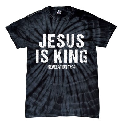Jesus Is King Bible Scripture Quote Christian Tie-Dye T-Shirt