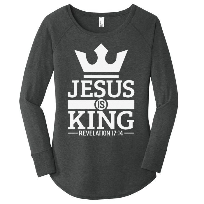 Jesus Is King Religious Christian Faith Revelation 1714 Women's Perfect Tri Tunic Long Sleeve Shirt