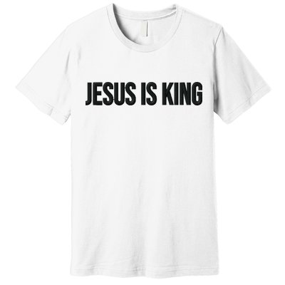 Jesus Is King Simple Christian Minimalist Embroidered Premium T-Shirt