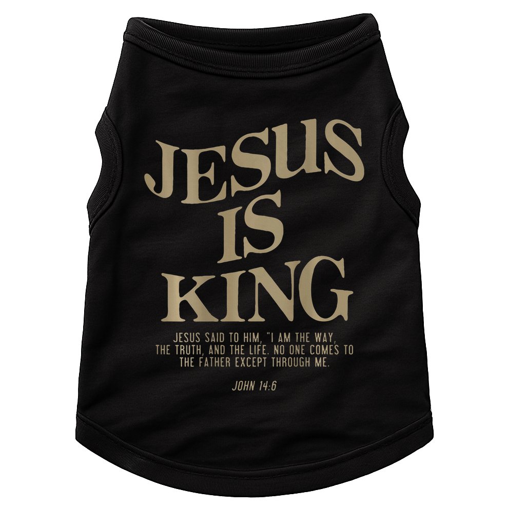 Jesus Is King Jesus John 14 6 Christian Religious Doggie Tank