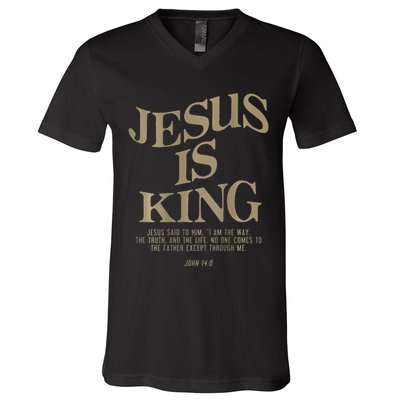 Jesus Is King Jesus John 14 6 Christian Religious V-Neck T-Shirt