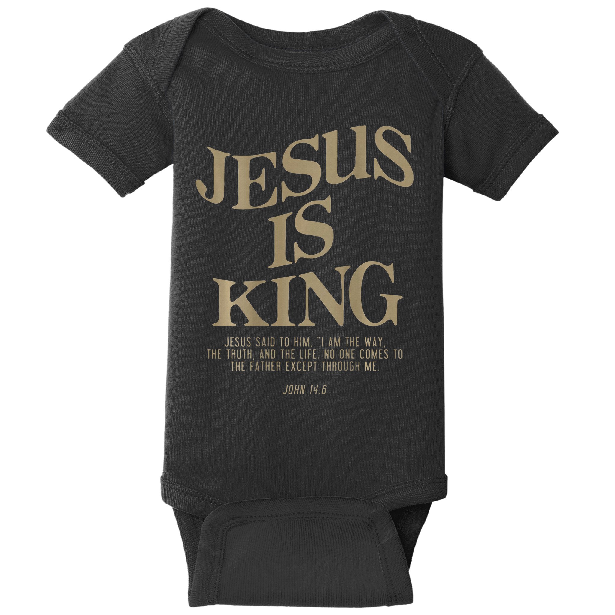 Jesus Is King Jesus John 14 6 Christian Religious Baby Bodysuit