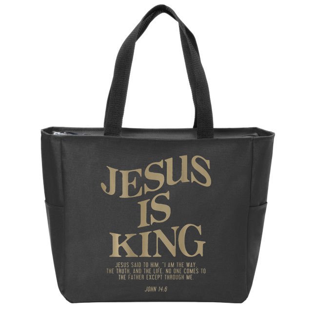 Jesus Is King Jesus John 14 6 Christian Religious Zip Tote Bag