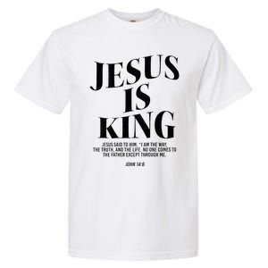 Jesus Is King Jesus John 146 Costume Christian Garment-Dyed Heavyweight T-Shirt