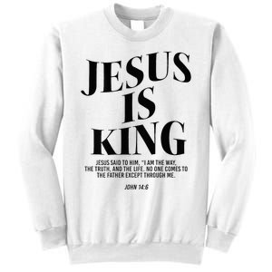 Jesus Is King Jesus John 146 Costume Christian Sweatshirt