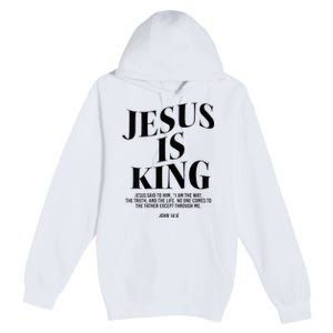 Jesus Is King Jesus John 146 Costume Christian Premium Pullover Hoodie